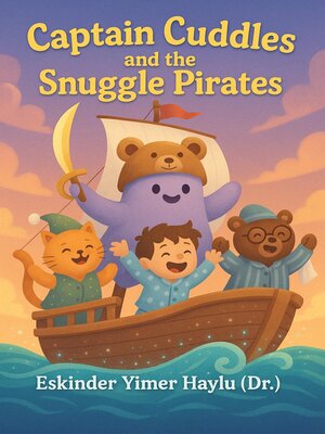 cover image of Captain Cuddles and the Snuggle Pirates